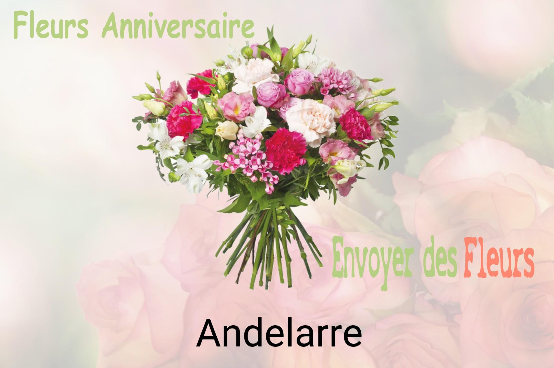 Bouquet de fleurs d’anniversaire livré à Andelarre